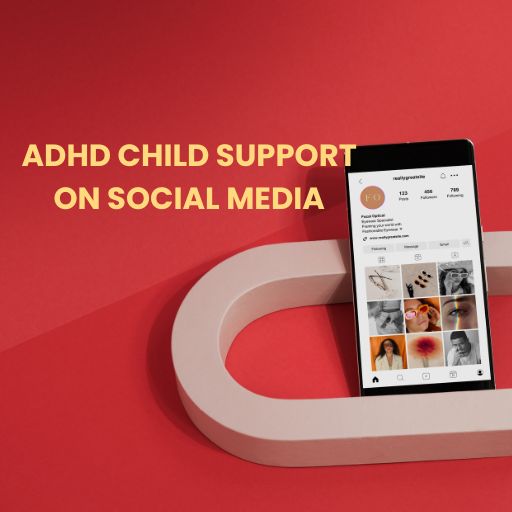 ADHD CHILD SUPPORT ON SOCIAL MEDIA (1) ADHD CHILD SUPPORT ON SOCIAL MEDIA (1)