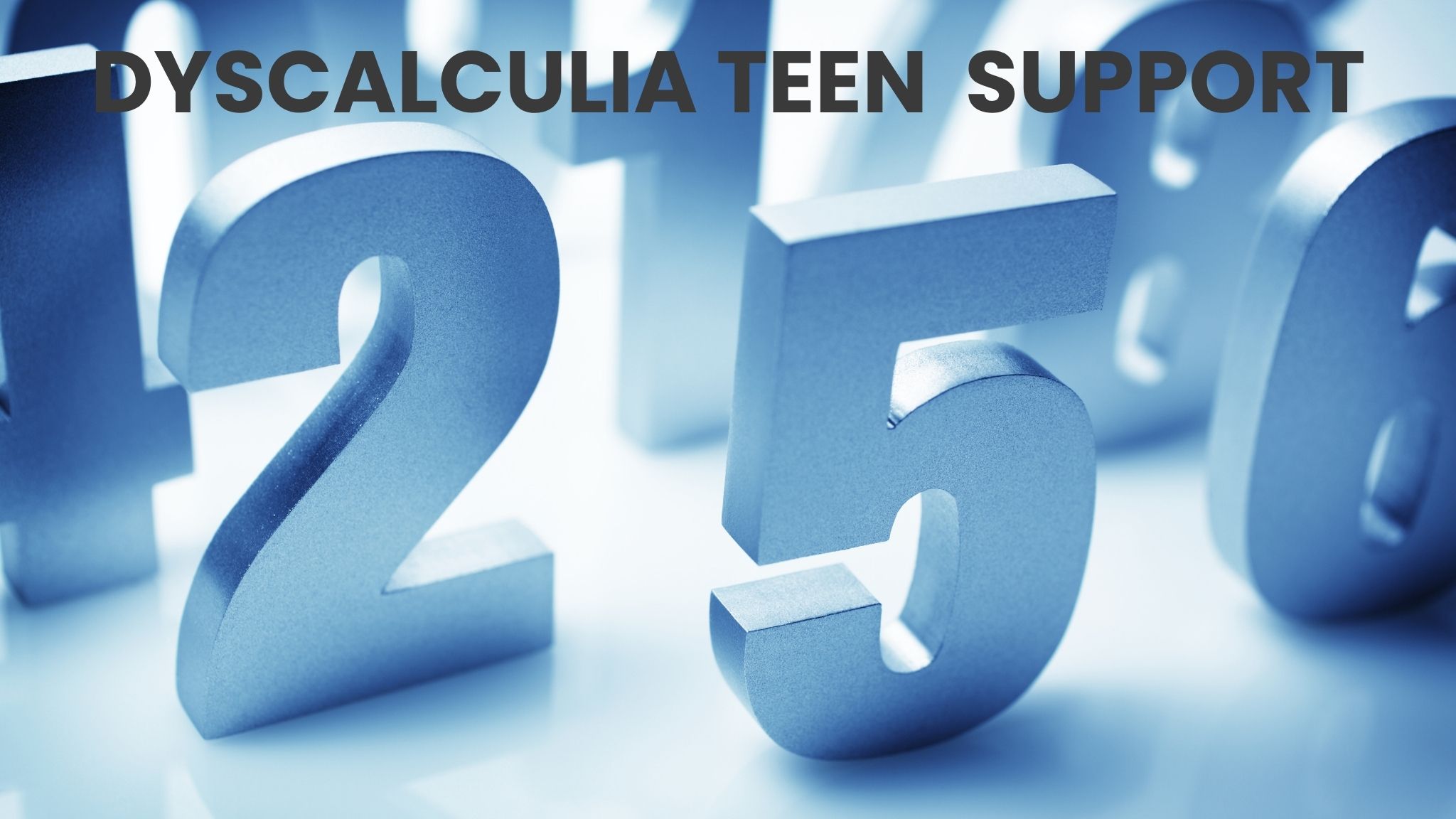 DYSCALCULIA TEEN SUPPORT (1)