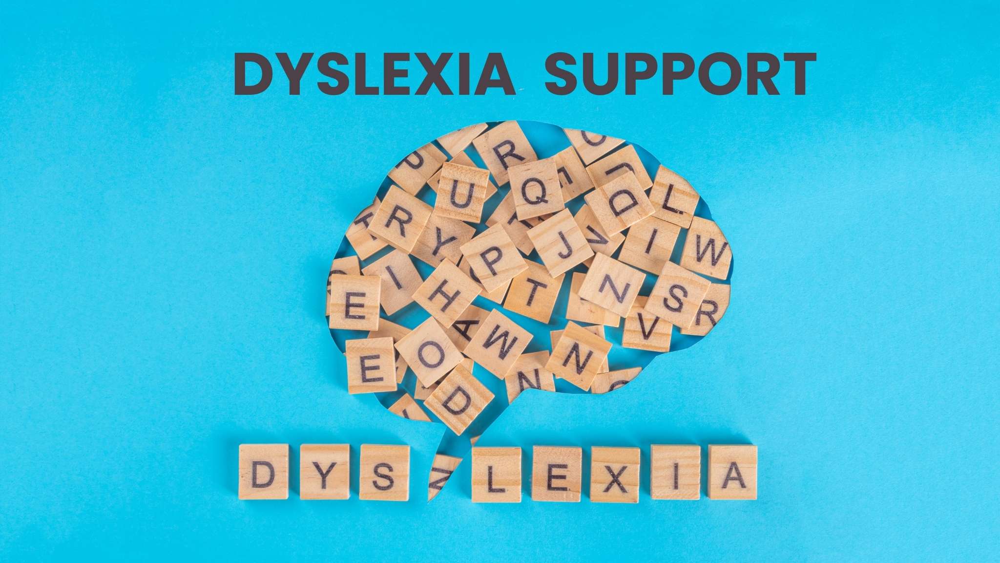 DYSLEXIA SUPPORT