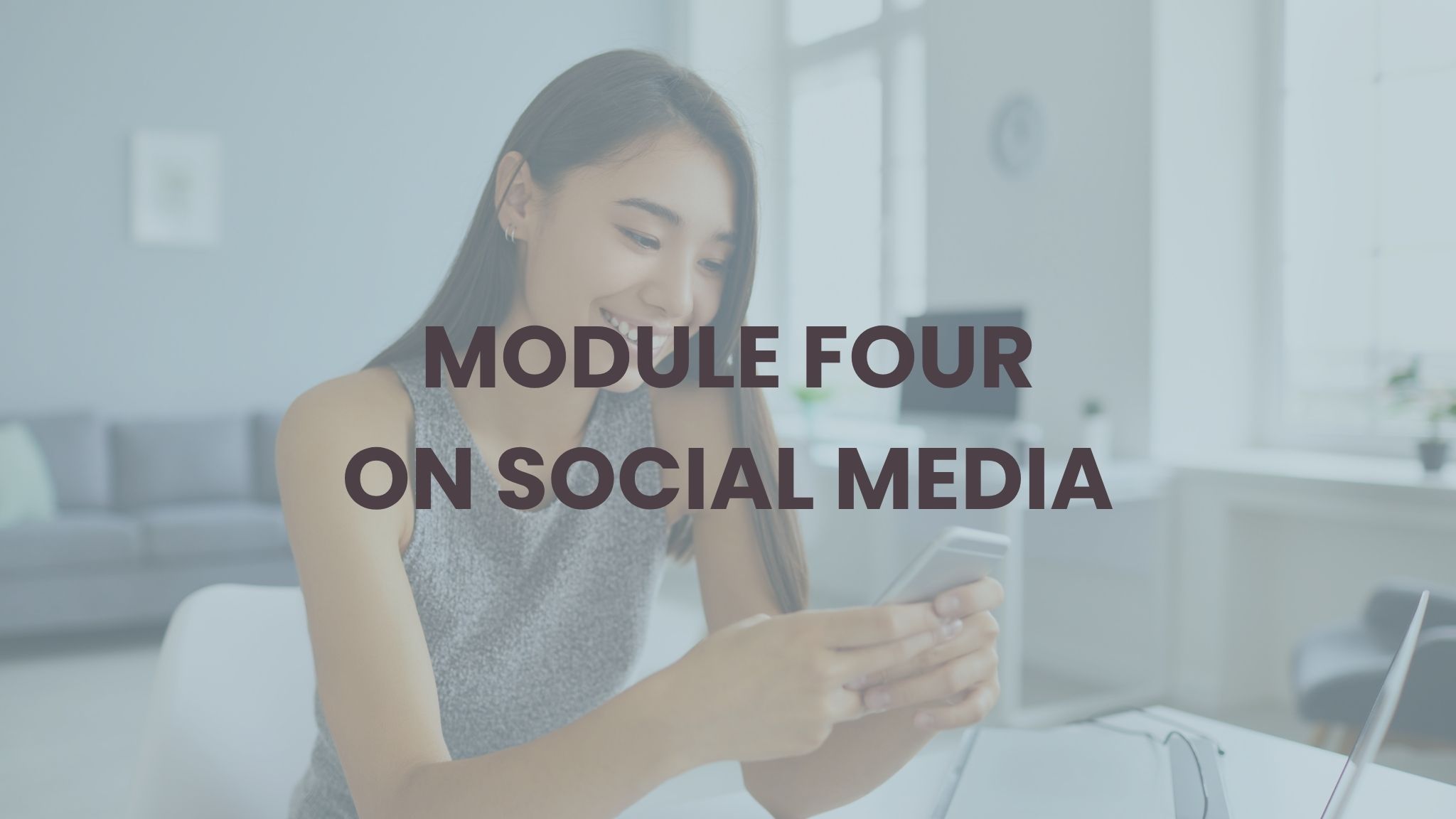 MODULE FOUR TEEN ON SOCIAL MEDIA