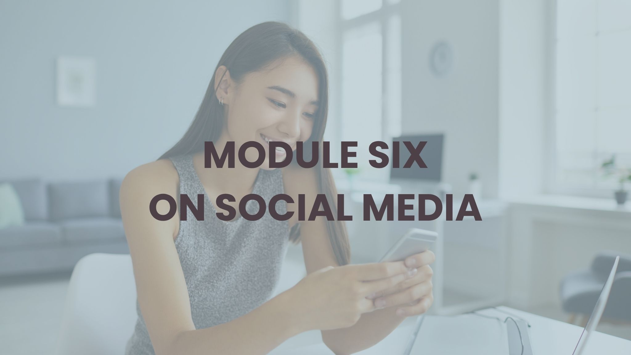 MODULE SIX TEEN ON SOCIAL MEDIA