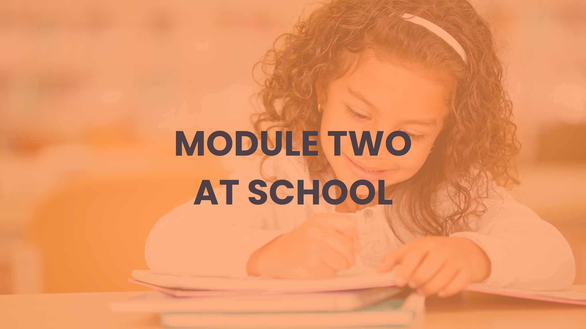 Dyslexia Child Support at School Module 2 - School of Neurodiversity